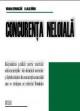 Concurenta neloiala - Raspunderea juridica pentru practicile anticoncurentiale din domeniul economic si faptele abuzive de concurenta comerciala care se savarsesc pe teritoriul Romaniei - Pret | Preturi Concurenta neloiala - Raspunderea juridica pentru practicile anticoncurentiale din domeniul economic si faptele abuzive de concurenta comerciala care se savarsesc pe teritoriul Romaniei