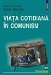 Viata cotidiana in comunism - Pret | Preturi Viata cotidiana in comunism