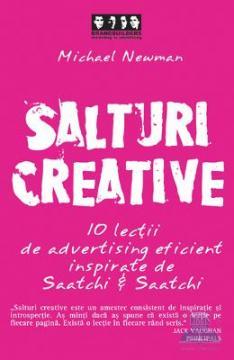 Salturi creative. 10 lectii de advertising eficient inspirate de Saatchi & Saatchi - Pret | Preturi Salturi creative. 10 lectii de advertising eficient inspirate de Saatchi & Saatchi