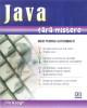 Java fara mistere-ghid pentru autodidacti - Pret | Preturi Java fara mistere-ghid pentru autodidacti