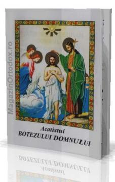 Acatistul Botezului Domnului - Pret | Preturi Acatistul Botezului Domnului