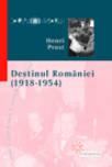 Destinul Romaniei (1918-1954) - Pret | Preturi Destinul Romaniei (1918-1954)