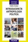 Introducere in antropologia politica - Pret | Preturi Introducere in antropologia politica