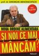 Noua ordine alimentara - Si noi ce mancam? (Vol.1) - Pret | Preturi Noua ordine alimentara - Si noi ce mancam? (Vol.1)