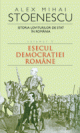 Istoria loviturilor de stat in Romania - vol. II - Esecul democratiei romane - Pret | Preturi Istoria loviturilor de stat in Romania - vol. II - Esecul democratiei romane