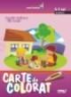 Carte de colorat 5-7 ani - Pret | Preturi Carte de colorat 5-7 ani