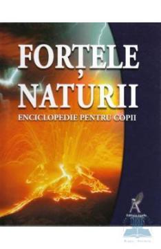 Fortele Naturii Enciclopedie Pentru Copii - Pret | Preturi Fortele Naturii Enciclopedie Pentru Copii