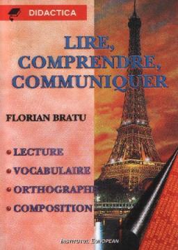 Lire. Comprendre. Communiquer - Pret | Preturi Lire. Comprendre. Communiquer