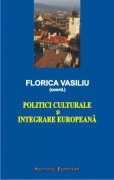 Politici culturale si integrare europeana - Pret | Preturi Politici culturale si integrare europeana
