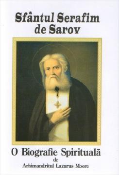 Sfantul Serafim de Sarov, o biografie spirituala - Pret | Preturi Sfantul Serafim de Sarov, o biografie spirituala