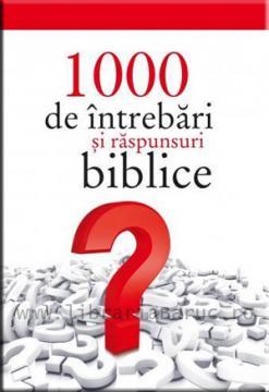 1000 de intrebari si raspunsuri biblice - Pret | Preturi 1000 de intrebari si raspunsuri biblice
