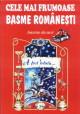 Cele mai frumoase basme romanesti - Pret | Preturi Cele mai frumoase basme romanesti