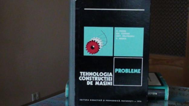TEHNOLOGIA CONSTRUCTIEI DE MASINI ( probleme) - Pret | Preturi TEHNOLOGIA CONSTRUCTIEI DE MASINI ( probleme)