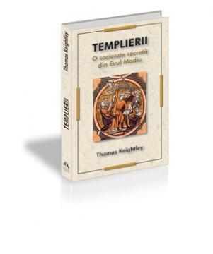 Templierii - o societate secretÄƒ din Evul Mediu - Pret | Preturi Templierii - o societate secretÄƒ din Evul Mediu