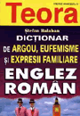 Dictionar de argou, eufemisme si expresii familiare englez roman de argou - Pret | Preturi Dictionar de argou, eufemisme si expresii familiare englez roman de argou