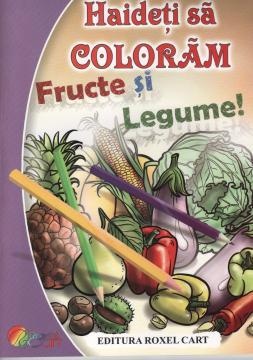 Haideti sa coloram fructe si legume - Pret | Preturi Haideti sa coloram fructe si legume