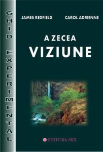 A zecea viziune. Ghid experimental - Pret | Preturi A zecea viziune. Ghid experimental