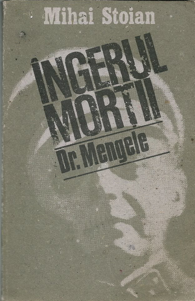 Ingerul mortii Dr Mengele - Pret | Preturi Ingerul mortii Dr Mengele