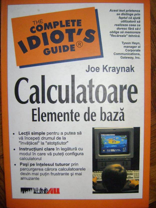 Calculatoare-elemente de baza, complete idiot's guide. - Pret | Preturi Calculatoare-elemente de baza, complete idiot's guide.