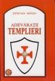 Adevaratii templieri - Pret | Preturi Adevaratii templieri