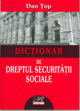 Dictionar de Dreptul Securitatii Sociale - Pret | Preturi Dictionar de Dreptul Securitatii Sociale