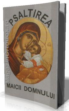 Psaltirea Maicii Domnului mica - Pret | Preturi Psaltirea Maicii Domnului mica