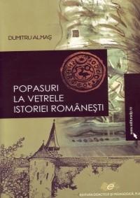 Popasuri la vetrele istoriei romanesti - Pret | Preturi Popasuri la vetrele istoriei romanesti