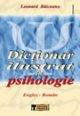 Dictionat Ilustrat de Psihologie Englez - Roman - Pret | Preturi Dictionat Ilustrat de Psihologie Englez - Roman
