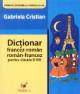 Dictionar francez roman,roman francez cls 2-8 - Pret | Preturi Dictionar francez roman,roman francez cls 2-8