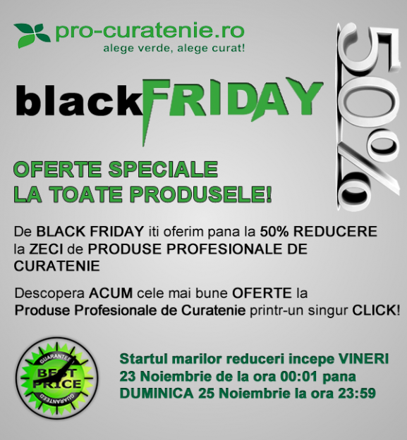 Black friday - reduceri de 50% la produse profesionale de curatenie - Pret | Preturi Black friday - reduceri de 50% la produse profesionale de curatenie