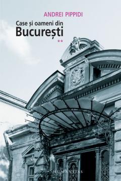 Case si oameni din Bucuresti vol II - Pret | Preturi Case si oameni din Bucuresti vol II