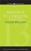 Renueva Tu Corazon: Se Como Cristo = Renovation of the Heart - Pret | Preturi Renueva Tu Corazon: Se Como Cristo = Renovation of the Heart