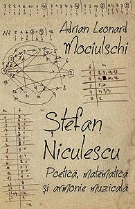 Stefan Niculescu. Poetica, matematica si armonie muzicala - Pret | Preturi Stefan Niculescu. Poetica, matematica si armonie muzicala