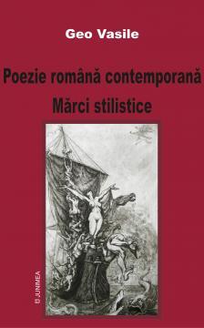 Poezie romana contemporana. Marci stilistice - Pret | Preturi Poezie romana contemporana. Marci stilistice