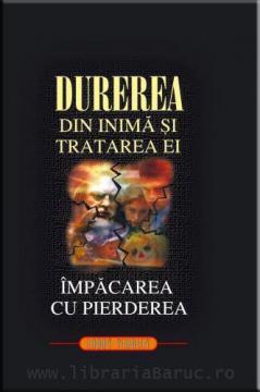 Durerea din inima si tratarea ei - Pret | Preturi Durerea din inima si tratarea ei