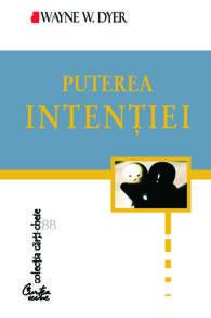 Puterea intentiei. Calea de a crea propria lume - Pret | Preturi Puterea intentiei. Calea de a crea propria lume