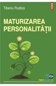 Maturizarea personalitatii - Pret | Preturi Maturizarea personalitatii