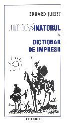 Umordinatorul - dictionar de impresii - Pret | Preturi Umordinatorul - dictionar de impresii