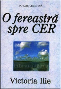 O fereastra spre cer - Pret | Preturi O fereastra spre cer