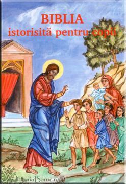 Biblia istorisita pentru copii - Pret | Preturi Biblia istorisita pentru copii