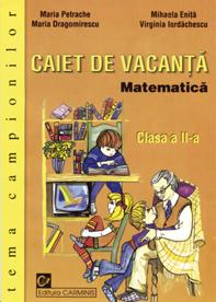 Matematica. Caiet de vacanta. Clasa a II-a. Tema campionilor - Pret | Preturi Matematica. Caiet de vacanta. Clasa a II-a. Tema campionilor