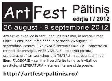 Festivalul de Arta de la Paltinis, 26 august - 09 septembrie 2012 - Pret | Preturi Festivalul de Arta de la Paltinis, 26 august - 09 septembrie 2012