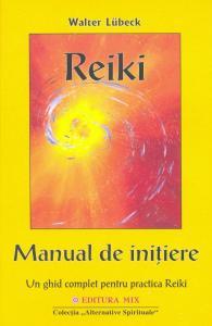Reiki. Manual de initiere: Un ghid complet pentru practica Reiki - Pret | Preturi Reiki. Manual de initiere: Un ghid complet pentru practica Reiki