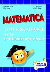 Matematica - Teste pregatitoare pentru evaluarea nationala - Pret | Preturi Matematica - Teste pregatitoare pentru evaluarea nationala