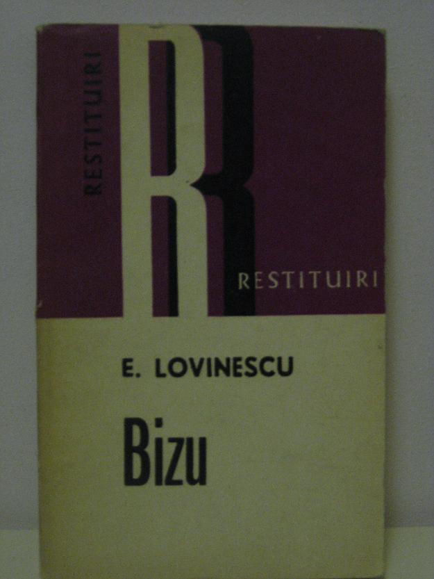 E. Lovinescu- Bizu, roman (Restituiri) Editura Dacia - Pret | Preturi E. Lovinescu- Bizu, roman (Restituiri) Editura Dacia