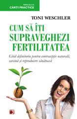 CUM SA-TI SUPRAVEGHEZI FERTILITATEA - Pret | Preturi CUM SA-TI SUPRAVEGHEZI FERTILITATEA