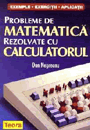 Probleme de matematica rezolvate cu ajutorul calculatorului - Pret | Preturi Probleme de matematica rezolvate cu ajutorul calculatorului