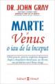 Marte si Venus o iau de la inceput - Pret | Preturi Marte si Venus o iau de la inceput