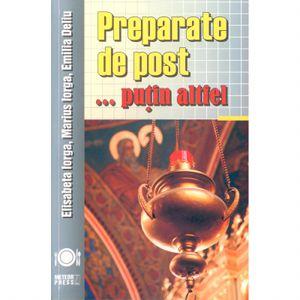 Preparate de post (putin altfel) - Pret | Preturi Preparate de post (putin altfel)