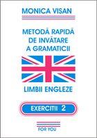 Metoda rapida de invatare a gramaticii Limbii Engleze - EXERCITII 2 - Pret | Preturi Metoda rapida de invatare a gramaticii Limbii Engleze - EXERCITII 2